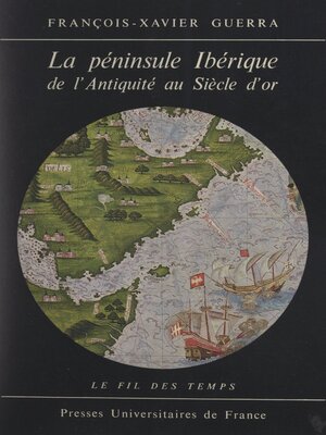 cover image of La péninsule ibérique de l'Antiquité au Siècle d'or